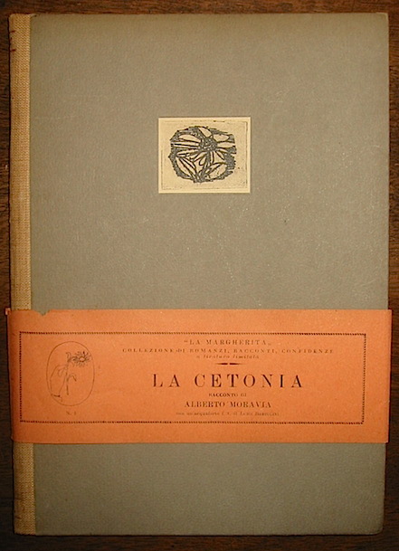 Alberto  Moravia La Cetonia con un'acquaforte di Luigi Bartolini. Edizione numerata di 55 esemplari  1944 Roma Documento Editore per Bompiani Editore Milano